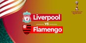 Inilah Link Live Streaming Liverpool vs Flamengo di Vidio