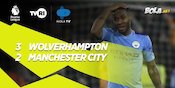 Hasil Pertandingan Wolverhampton vs Manchester City: Skor 3-2 Hasil Pertandingan Wolverhampton vs Manchester City: Skor 3-2