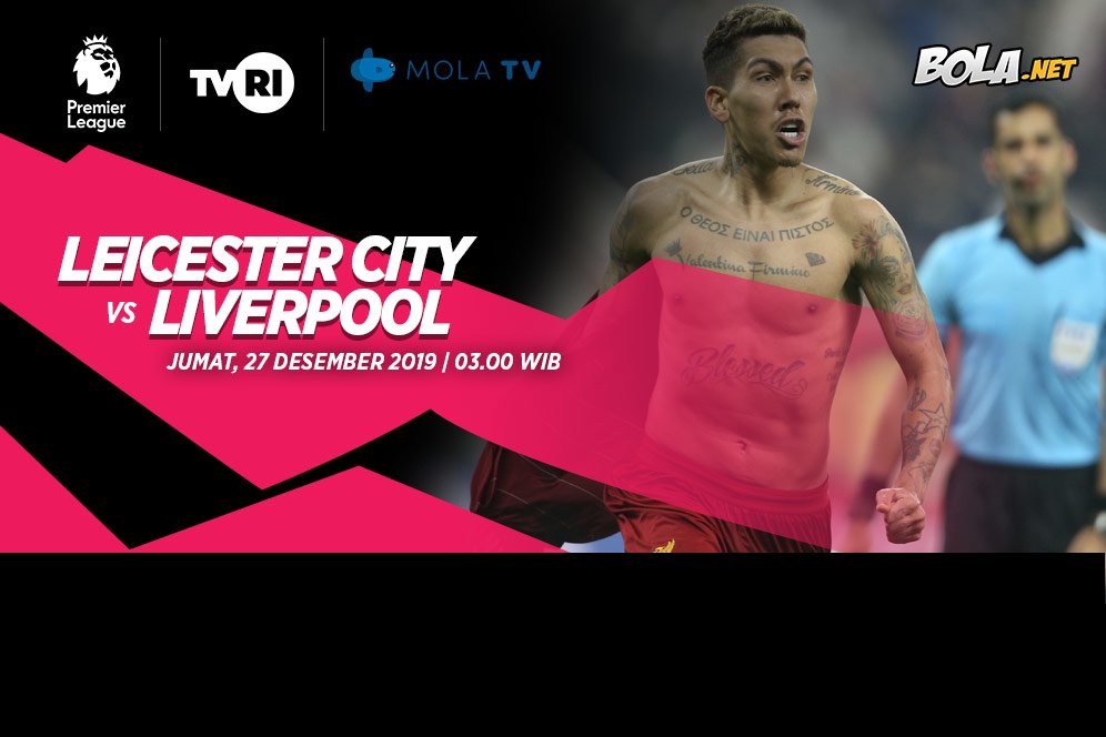 Jadwal dan Live Streaming Leicester City vs Liverpool di Mola TV