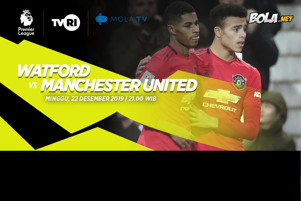 Watford vs Manchester United: Jadwal Siaran Langsung TVRI dan Live Streaming Mola TV