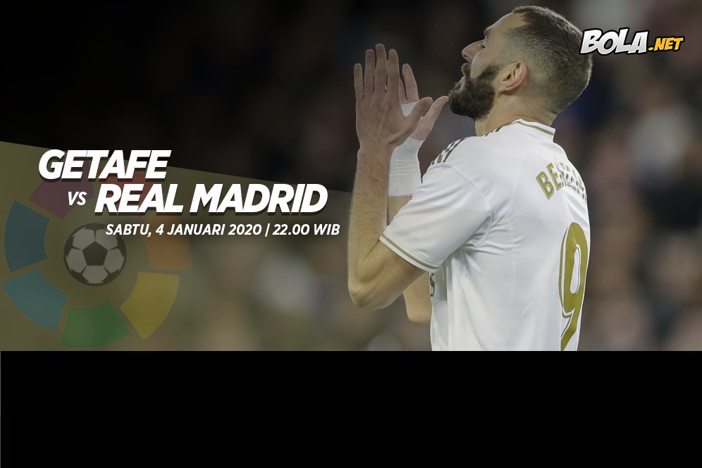 Prediksi Getafe vs Real Madrid 4 Januari 2020