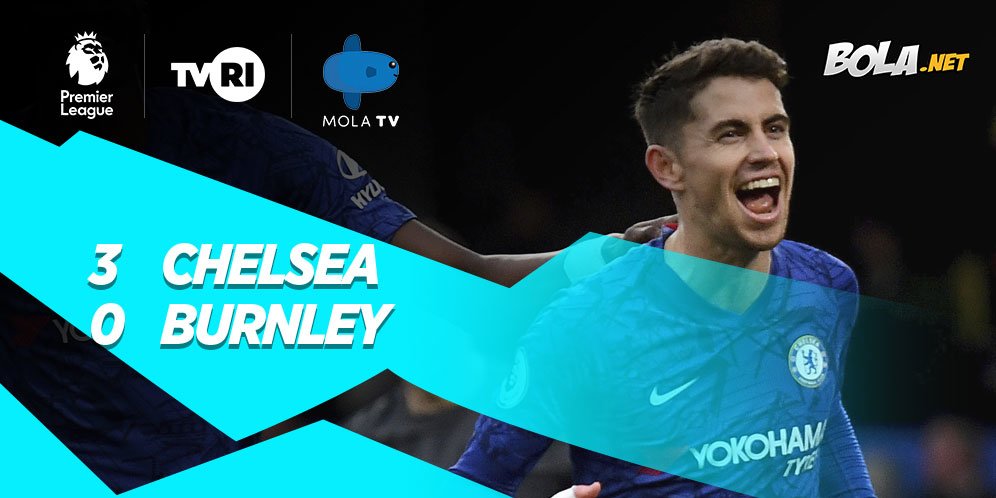 Hasil Pertandingan Chelsea vs Burnley: 3-0 - Bola.net