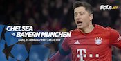 Data dan Fakta Liga Champions: Chelsea vs Bayern Munchen