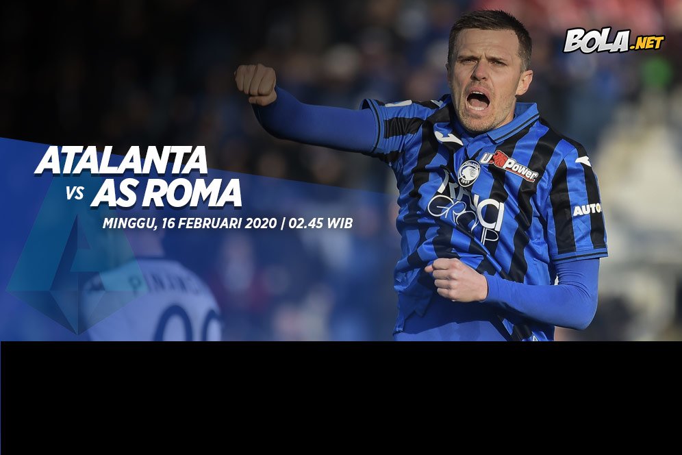Data dan Fakta Serie A: Atalanta vs AS Roma