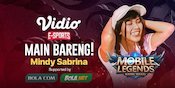 Yuk Tonton Live Streaming 3 Jam Mabar Mobile Legends: Bang Bang Bersama Mindy Sabrina di Vidio.com
