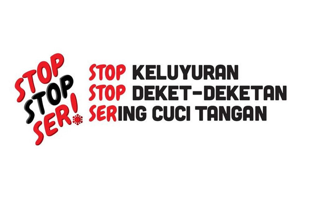 3 Kata Ampuh untuk Cegah Penyebaran Virus Corona: Stop Stop Ser! 3 Kata Ampuh untuk Cegah Penyebaran Virus Corona: Stop Stop Ser!