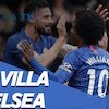 Link Live Streaming Aston Villa vs Chelsea di Mola TV