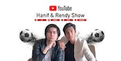Hanif dan Rendy Show, Cerita Kolaborasi Dua Pesepakbola Nasional Jadi Youtuber