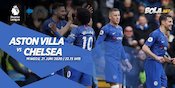 Chelsea Diprediksi Bisa Atasi Perlawanan Aston Villa