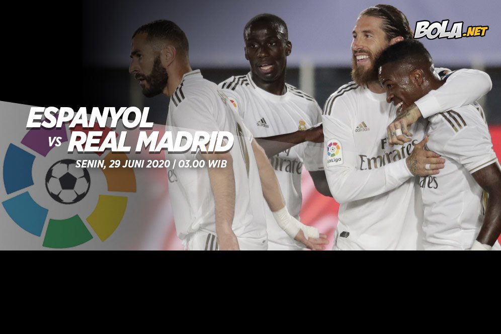 Prediksi Espanyol vs Real Madrid 29 Juni 2020