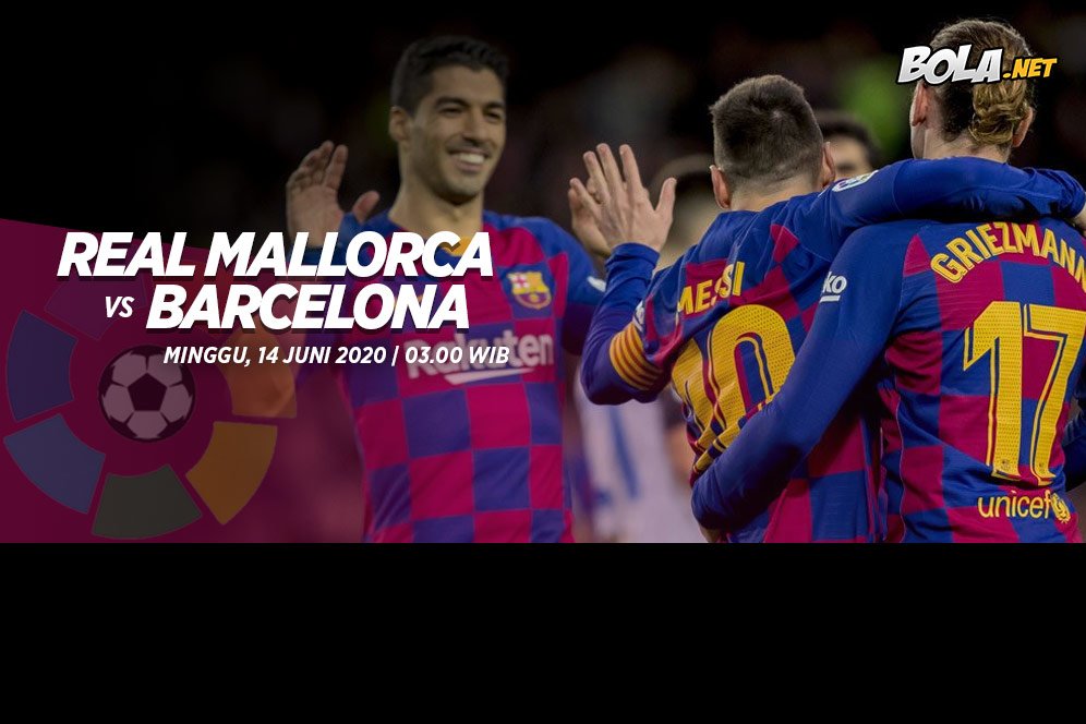 Prediksi Real Mallorca vs Barcelona 14 Juni 2020