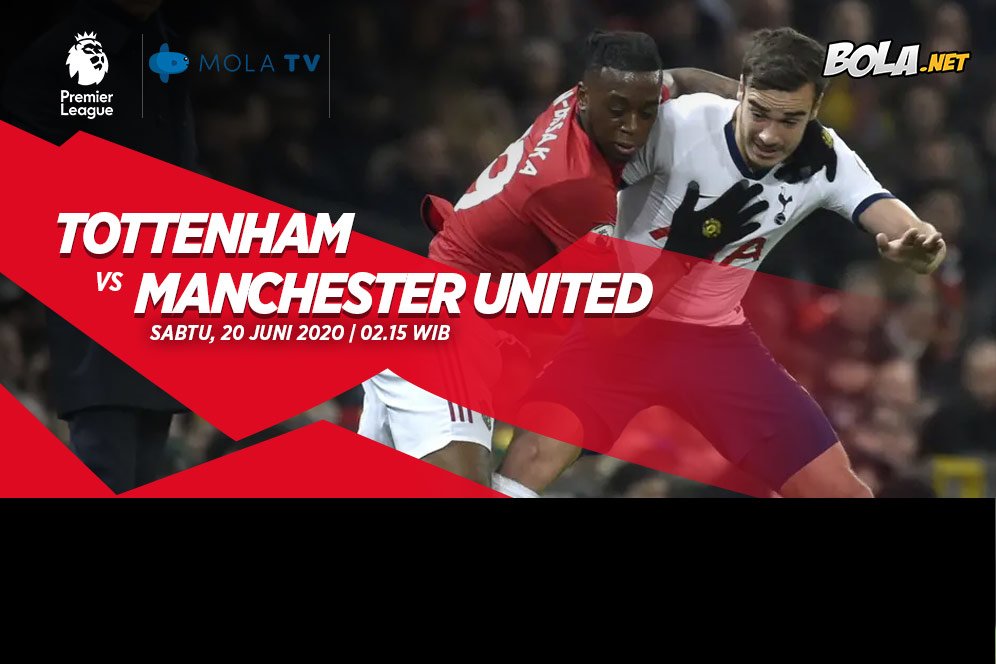 Prediksi Tottenham vs Manchester United 20 Juni 2020