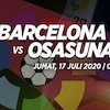 Data dan Fakta La Liga: Barcelona vs Osasuna