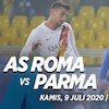 Prediksi AS Roma vs Parma 9 Juli 2020