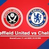 Link Live Streaming Sheffield United vs Chelsea di Mola TV