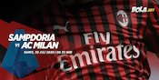 Link Live Streaming Sampdoria vs AC Milan di Vidio.com