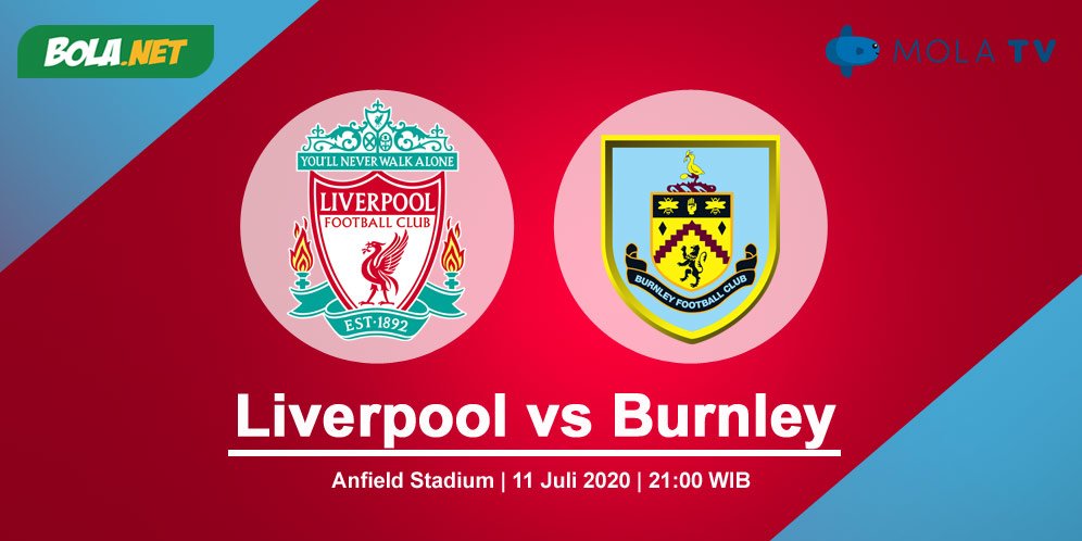 Link Live Streaming Liverpool vs Burnley di Mola TV