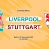 Prediksi Liverpool vs Stuttgart 22 Agustus 2020