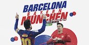 Bos Barcelona: Bayern Munchen Tim Hebat, tapi Kami Juga!