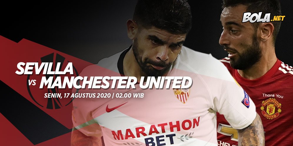 Jadwal dan Live Streaming Liga Europa di Vidio: Sevilla vs Manchester United