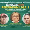 Saksikan Live Streaming CornerSix di Liputan6: Jelang Kembalinya Shopee Liga 1 2020