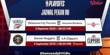 Yuk Saksikan Live Streaming Semifinal NBA Denver Nuggets Vs LA Clippers, Jumat 4 September 2020 Yuk Saksikan Live Streaming Semifinal NBA Denver Nuggets Vs LA Clippers, Jumat 4 September 2020