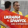 Prediksi Ukraina vs Spanyol 14 Oktober 2020