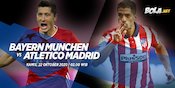 Duel Antarlini Bayern Munchen vs Atletico Madrid, Mana Lebih Baik?