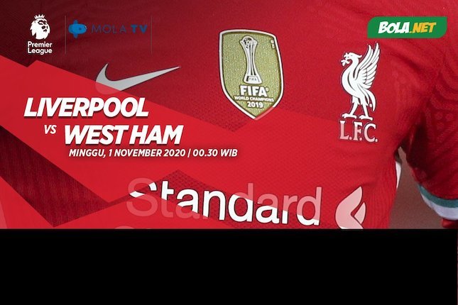 Prediksi Liverpool Vs West Ham 1 November 2020 Bola Net