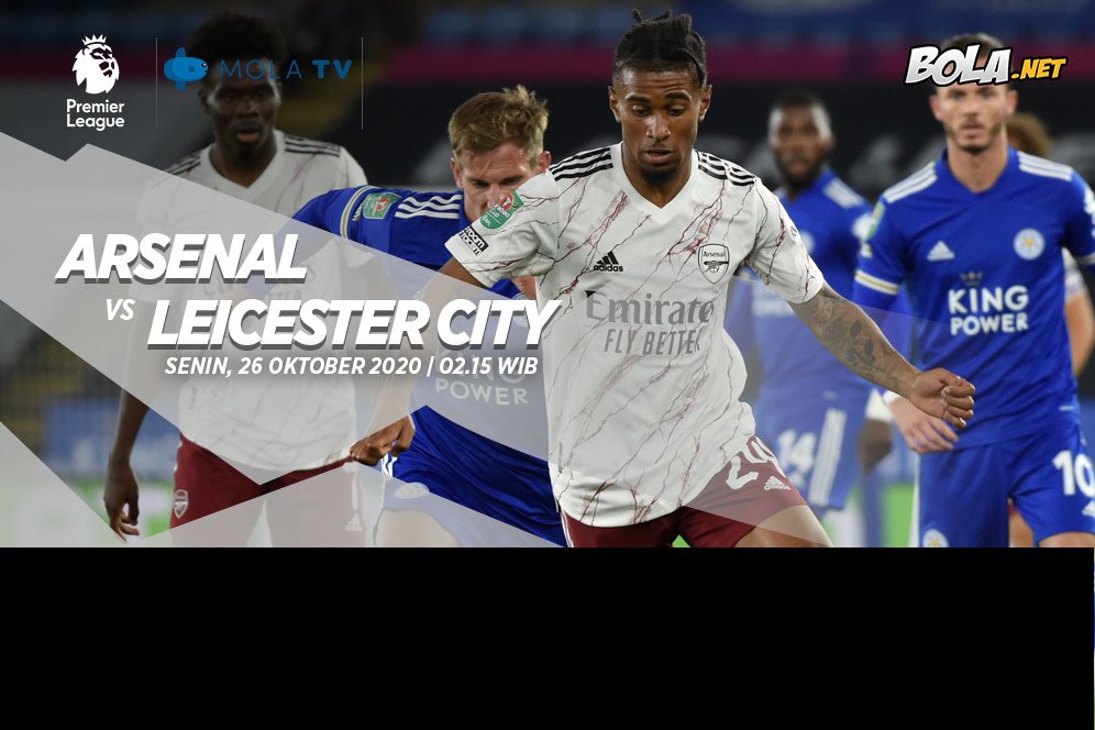 Jadwal dan Siaran Arsenal vs Leicester Dini Hari, 26 Oktober 2020