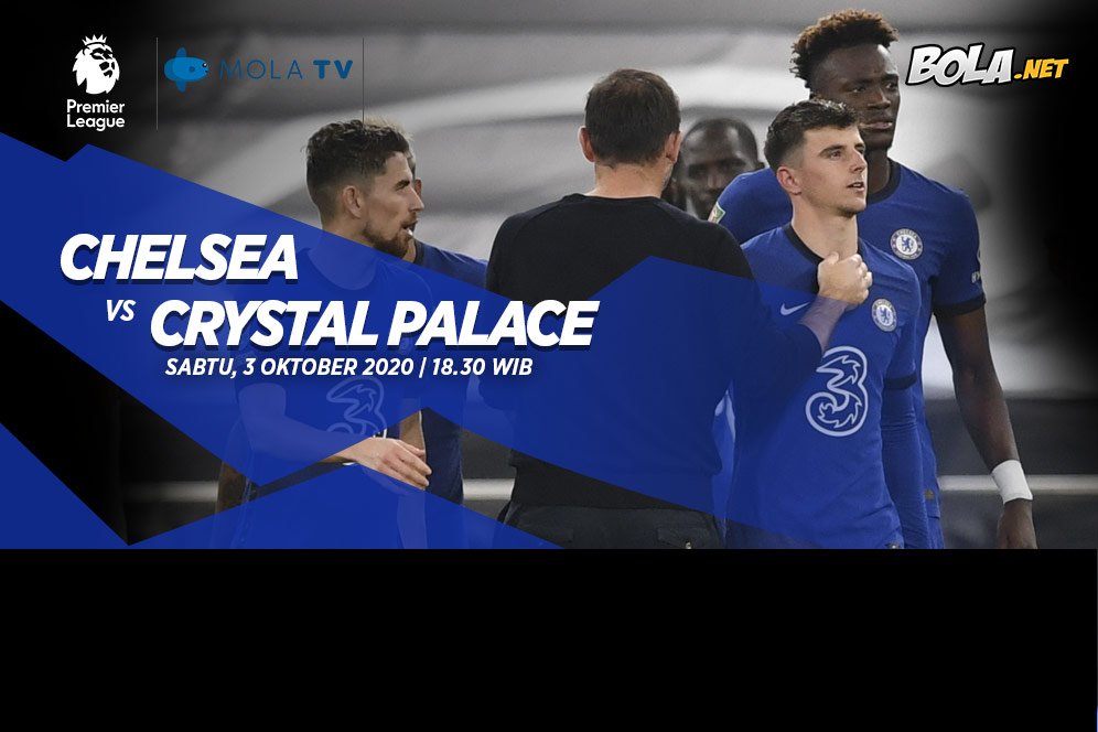 Live Streaming Chelsea vs Crystal Palace di Mola TV