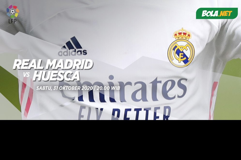 Prediksi Real Madrid vs Huesca 31 Oktober 2020