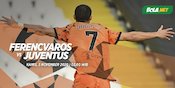 Link Live Streaming Ferencvaros vs Juventus di Vidio
