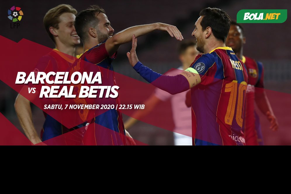 Jadwal dan Siaran Langsung Barcelona vs Real Betis Hari Ini, 7 November 2020