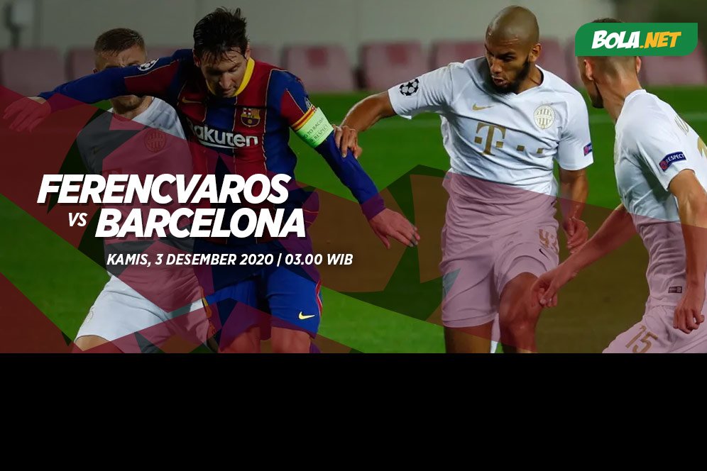 Prediksi Ferencvaros vs Barcelona 3 Desember 2020