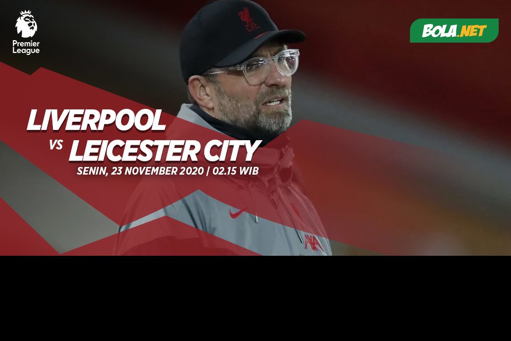 Data dan Fakta Premier League: Liverpool vs Leicester City