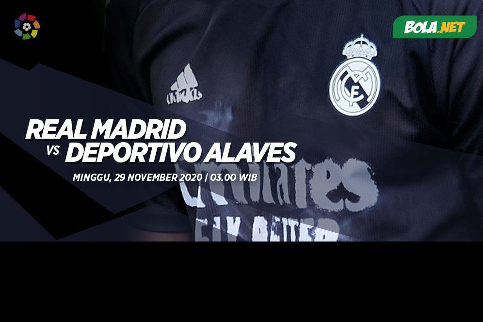 Prediksi Real Madrid vs Deportivo Alaves 29 November 2020