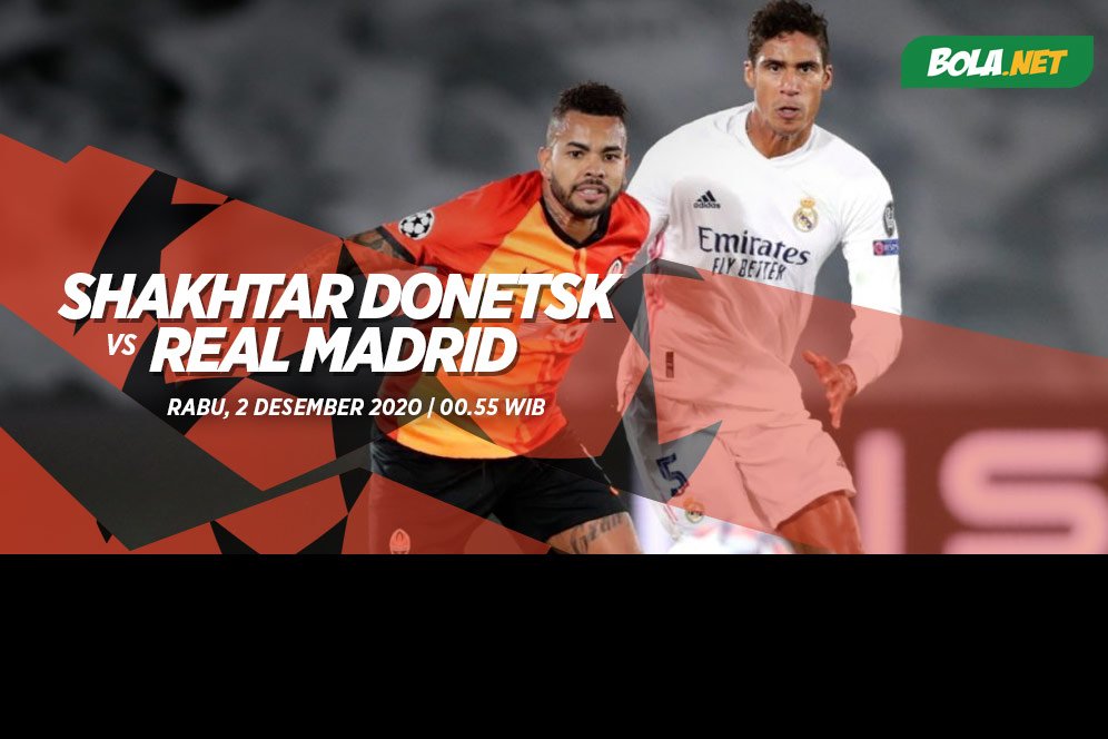 Prediksi Shakhtar Donetsk vs Real Madrid 2 Desember 2020