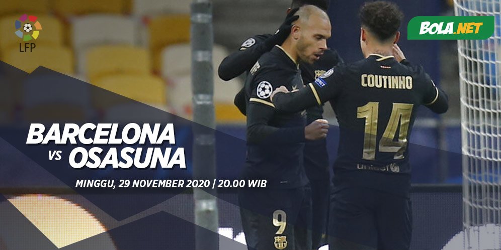 Jadwal Dan Siaran Barcelona Vs Osasuna Hari Ini 29 November Bola Net