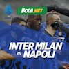 Prediksi Inter Milan vs Napoli 17 Desember 2020