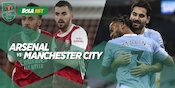 Arsenal vs Manchester City: The Gunners Menang Sejarah, City Unggul Era Kiwari