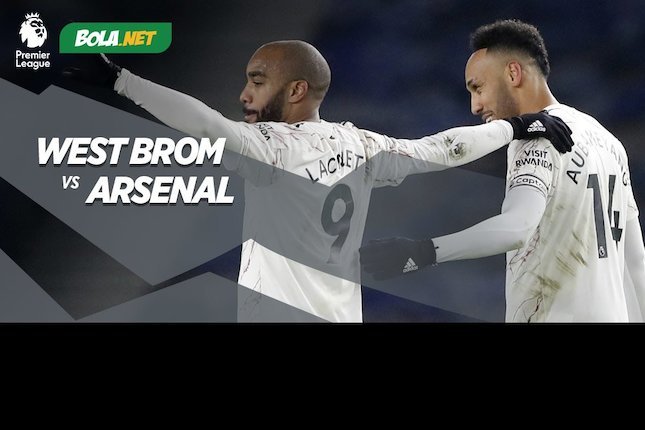 West Brom Vs Arsenal: 5 Alasan Mengunggulkan The Gunners - Bola.net