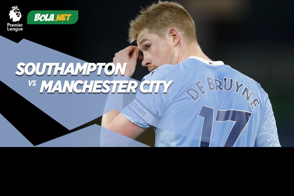 Jadwal Pertandingan Southampton vs Manchester City, 19 Desember 2020