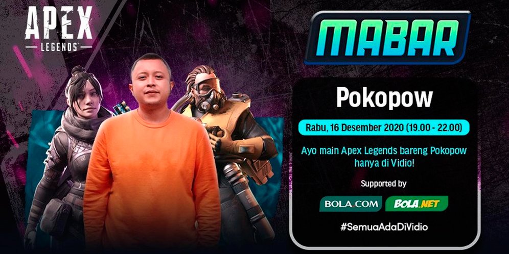 Live Streaming MABAR Apex Legend Bareng Pokopow di Vidio, 16 Desember 2020