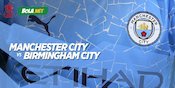 Link Streaming Manchester City vs Birmingham City di Vidio 10 Januari 2021