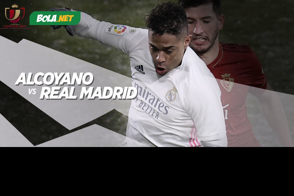 Prediksi Alcoyano vs Real Madrid 21 Januari 2021