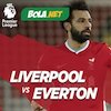 Prediksi Liverpool vs Everton 21 Februari 2021