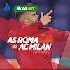 AS Roma vs AC Milan, Duel Hidup Mati Menuju Liga Champions