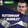 Data dan Fakta Premier League: Tottenham vs Burnley