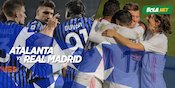 Duel Antarlini Atalanta vs Real Madrid: Los Blancos Kalah Tajam, Pincang di Belakang